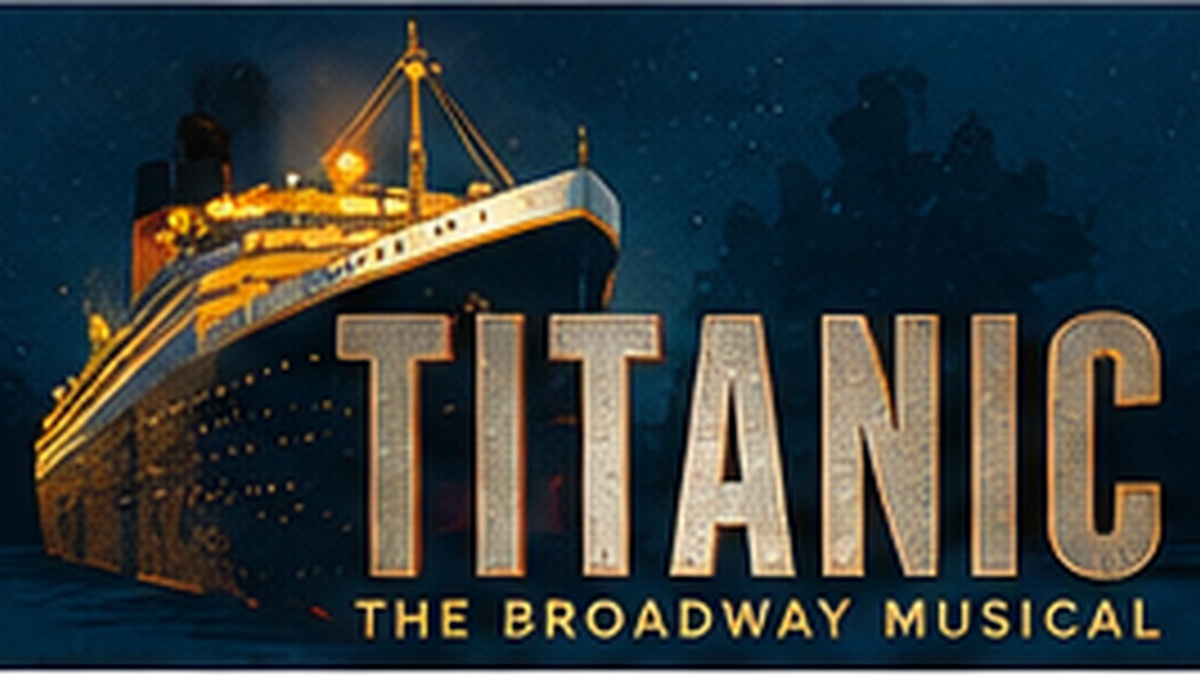 Titanic The Broadway Musical at Theatre By The Sea